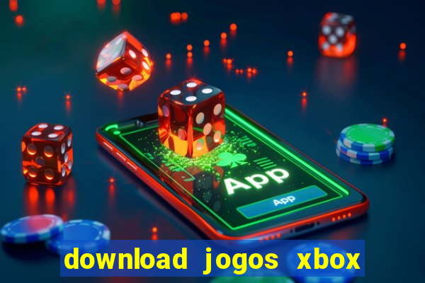 download jogos xbox 360 xex